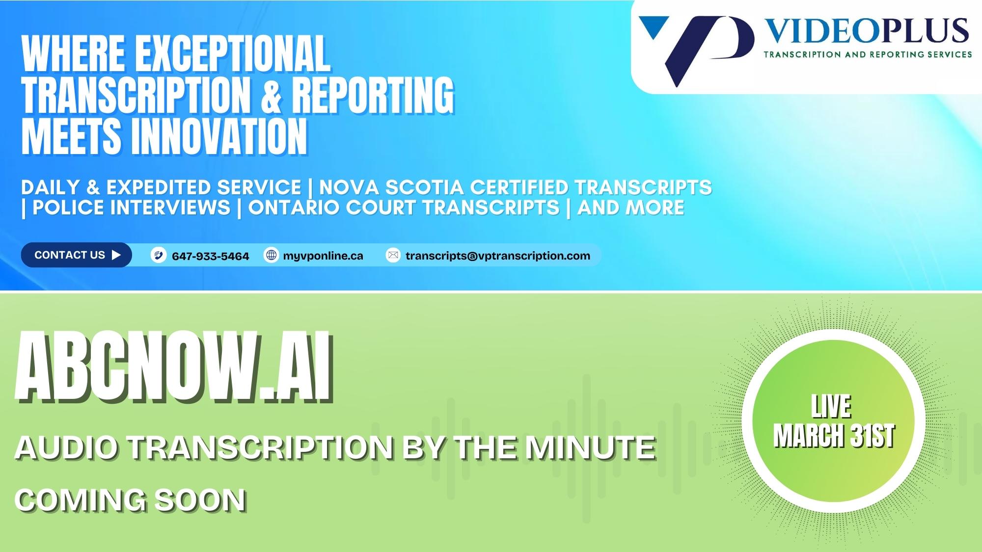 VideoPlus Transcription and ABCNOW.AI